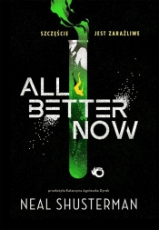All Better Now - Neal Shusterman