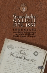 Gospodarka Galicji 1772-1867 Inwentarz materiałów historycznych z