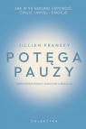 Potęga pauzy Jak w 90 sekund uspokoić ciało, umysł i emocje Pransky Jillian