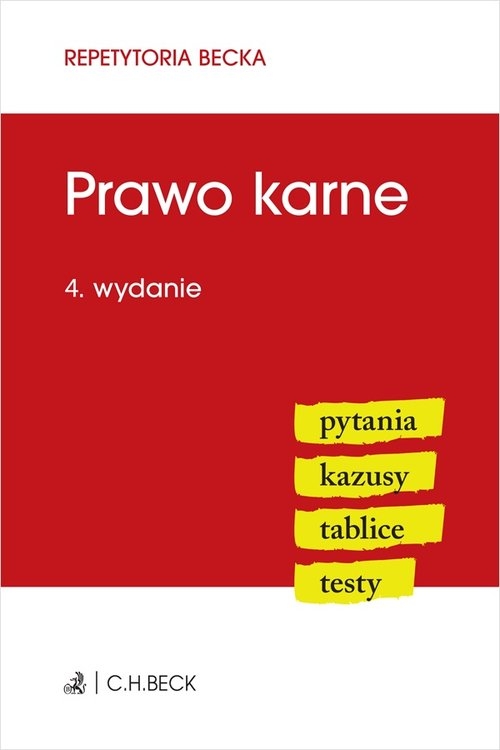 Prawo karne. Pytania, Kazusy, Tablice, Testy. 4. wydanie