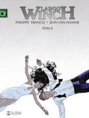 Largo Winch. Tom 8 - Philippe Francq, Van Hamme Jean