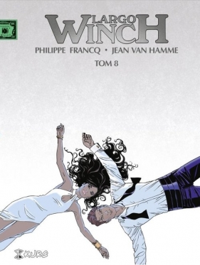 Largo Winch. Tom 8 - Philippe Francq, Jean Van Hamme