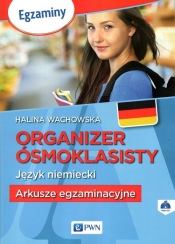 Organizer ósmoklasisty Język niemiecki Arkusze egzaminacyjne + CD - Wachowska Halina