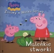 Świnka Peppa Zabawy w wielkie sprawy Maleńkie stworki - <br />