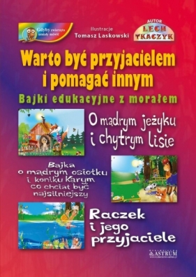 Warto być przyjacielem i pomagać innym - Lech Tkaczyk