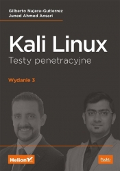 Kali Linux Testy penetracyjne - Najera-Gutierrez Gilberto, Ansari Juned Ahmed