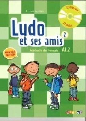 Ludo et ses amis 2 Nouvelle Methode de francais + CD - Marchois Corinne