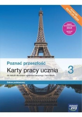 Poznać przeszłość 3. Karty pracy ucznia. Zakres podstawowy. Edycja 2024 - Katarzyna Panimasz