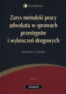 Zarys metodyki pracy adwokata w sprawach przestępstw i wykroczeń drogowych Pawelec Kazimierz J.