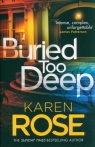 Buried Too Deep Rose Karen