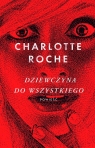 Dziewczyna do wszystkiego Charlotte Roche