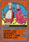 Cierpliwe Genowefy, bezwstydne Magdaleny. Przewodnik po średniowieczu zwykłych Anna Brzezińska