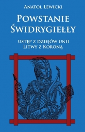 Powstanie Świdrygiełły