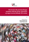 Wyzwania dla powszechnego systemu ochrony praw człowieka u progu trzeciej (red.) Jerzy Jaskiernia, Kamil Spryszak
