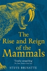 The Rise and Reign of the Mammals wer. angielska Steve Brusatte