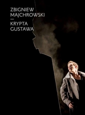 Krypta Gustawa - Majchrowski Zbigniew