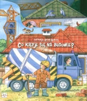 Co kryje się na budowie - <br />