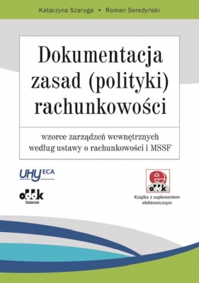 Dokumentacja zasad (polityki) rachunkowości - Katarzyna Szaruga, Roman Seredyński