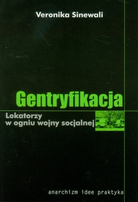 Gentryfikacja Lokatorzy w ogniu wojny socjalnej - Sinewali Veronika