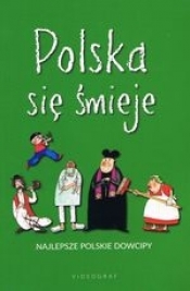 Polska się śmieje. Najlepsze polskie dowcipy (pocket) - Elżbieta Spadzińska-Żak, Jacek Illg