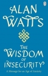 Wisdom Of Insecurity Alan Watts