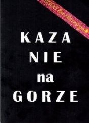 Kazanie na górze - George J.