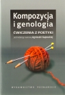 Kompozycja i genologia Ćwiczenia z poetyki