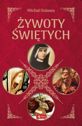 Żywoty Świętych - Duława Michał