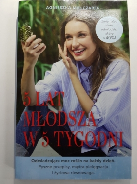5 LAT MLODSZA W 5 TYGODNI - Agnieszka Mielczarek