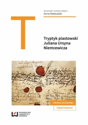 Tryptyk piastowski Juliana Ursyna Niemcewicza - <br />
