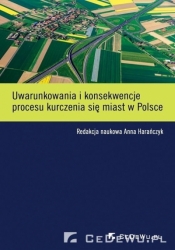 Uwarunkowania i konsekwencje procesu kurczenia się miast w Polsce