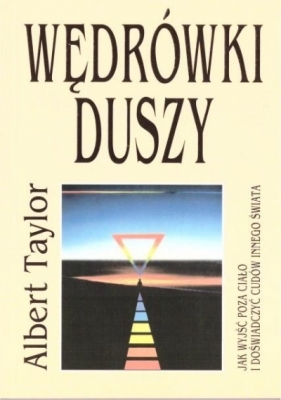 Wędrówki duszy - Albert Taylor