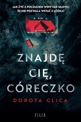 Znajdę cię, córeczko - Dorota Glica