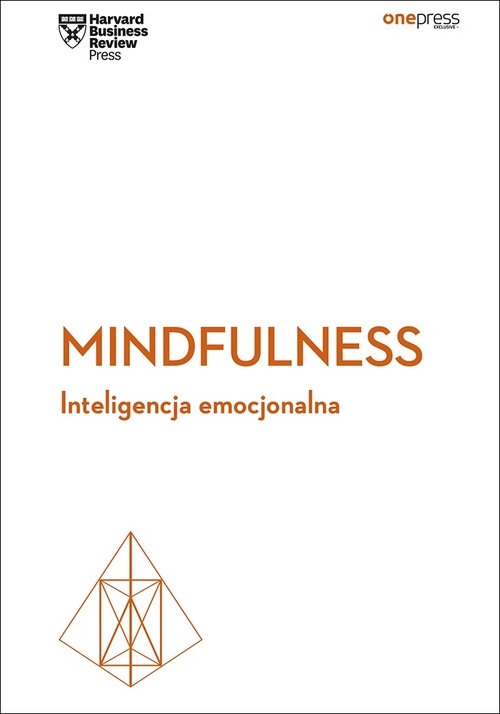 Mindfulness Inteligencja emocjonalna Harvard Business Review