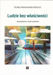 Ludzie bez właściwości - Duśka Markowska-Resich