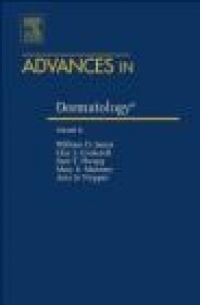 Advances in Dermatology Amy Paller, Clay J. Cockerell, William D. James