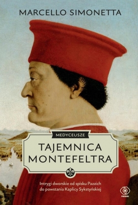 Medyceusze. Tajemnica Montefeltra - Simonetta Marcello