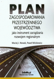 Plan zagospodarowania przestrzennego województwa - Nowak Maciej J.