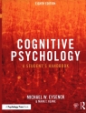 Cognitive Psychology A Student's Handbook W. Eysenck Michael, Keane Mark T.