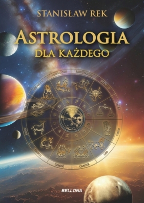 Astrologia dla każdego - Stanisław Kazimierz Rek