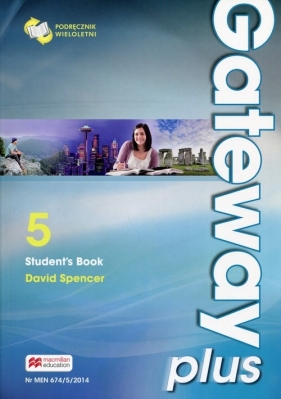 Gateway Plus 5 Student's Book Podręcznik wieloletni - Spencer David
