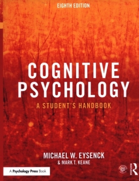 Cognitive Psychology - Michael W. Eysenck, Mark T. Keane