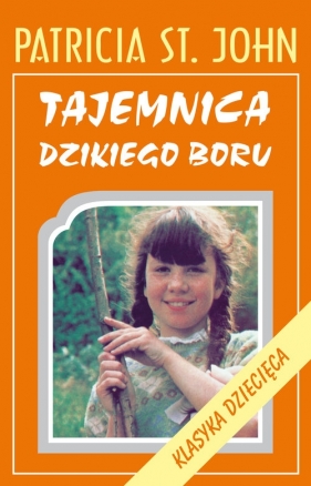 Tajemnica Dzikiego Boru - Patricia St. John