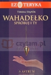 Wahadełko. Spróbuj i ty - Teresa Stąpór
