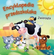 ENCYKLOPEDIA PRZEDSZKOLAKA ZWIERZĘTA (Uszkodzona okładka) - Opracowanie zbiorowe