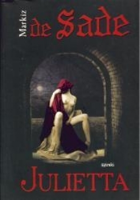 Julietta - Sade Donatien Alphonse Francois