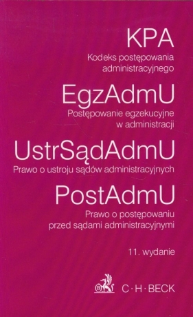 Kodeks postępowania administracyjnego Postępowanie egzekucyjne w administracji Prawo o ustroju sądów administracyjnych - <br />