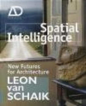 Spatial Intelligence Leon Van Schaik, L Van Schaik