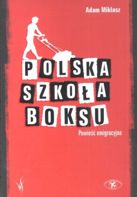 Polska szkoła boksu - Miklasz Adam