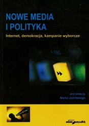 Nowe media i polityka - <br />